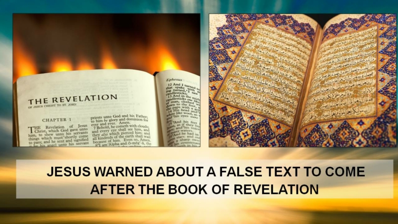 JESUS WARNED FALSE QURAN AFTER REVELATION - [Revelation-Now]