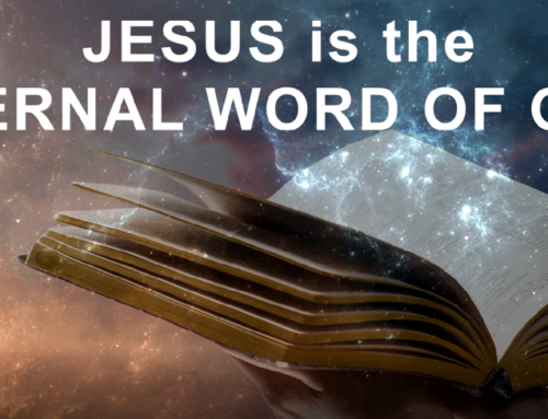 Jesus Is the Eternal Word of God
